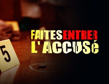 Faites entrer l'accusé